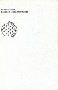 Libro Lezioni di logica matematica di Gabriele Lolli - ean 9788833952598 - Bollati Boringhieri