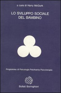 Libro sviluppo sociale del bambino di Harry McGurk - ean 9788833952819 - Bollati Boringhieri