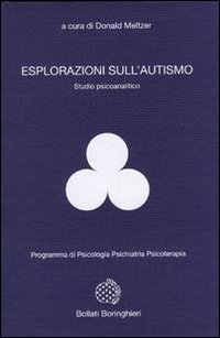 Libro Esplorazioni sull'autismo di  - ean 9788833952833 - Bollati Boringhieri