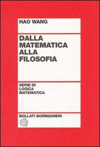 Libro Dalla matematica alla filosofia di Hao Wang - ean 9788833953847 - Bollati Boringhieri