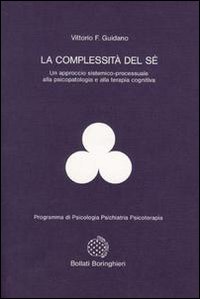 Libro complessità del sé di Vittorio Guidano - ean 9788833954134 - Bollati Boringhieri
