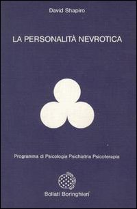 Libro personalità nevrotica di David Shapiro - ean 9788833954745 - Bollati Boringhieri