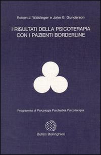 Libro risultati della psicoterapia con i pazienti borderline di Robert J. Waldinger; John Gunderson - ean 9788833954776 - Bollati Boringhieri