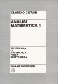 Libro Analisi matematica 1 di Claudio Citrini - ean 9788833954820 - Bollati Boringhieri
