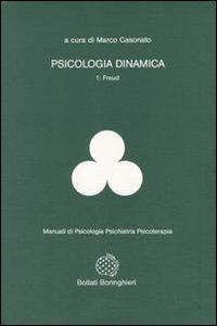 Libro Psicologia dinamica di Marco Casonato - ean 9788833954899 - Bollati Boringhieri