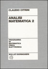 Libro Analisi matematica 2 di Claudio Citrini - ean 9788833954974 - Bollati Boringhieri