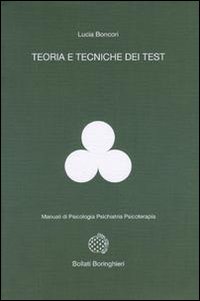 Libro Teoria e tecniche dei test di Lucia Boncori - ean 9788833954998 - Bollati Boringhieri