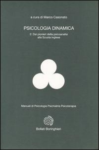 Libro Psicologia dinamica di Marco Casonato - ean 9788833955025 - Bollati Boringhieri
