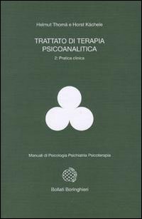 Libro Trattato di terapia psicoanalitica di Helmut Thomä; Horst Kächele - ean 9788833955254 - Bollati Boringhieri
