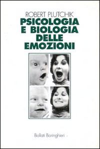 Libro Psicologia e biologia delle emozioni di Robert Plutchik - ean 9788833955612 - Bollati Boringhieri