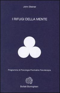 Libro rifugi della mente di John Steiner - ean 9788833955728 - Bollati Boringhieri