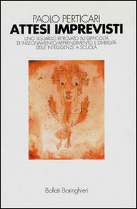 Libro Attesi imprevisti di Paolo Perticari - ean 9788833955742 - Bollati Boringhieri