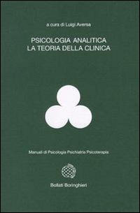 Libro Psicologia analitica. La teoria clinica di  - ean 9788833956176 - Bollati Boringhieri