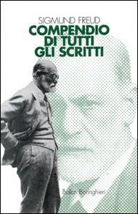 Libro Compendio di tutti gli scritti di Sigmund Freud - ean 9788833956220 - Bollati Boringhieri