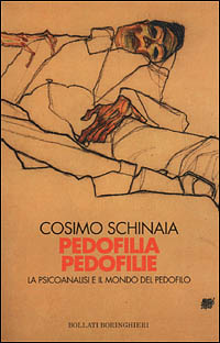 Libro Pedofilia pedofilie. La psicoanalisi e il mondo del pedofilo di Cosimo Schinaia - ean 9788833956626 - Bollati Boringhieri