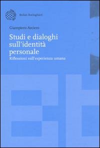 Libro Studi e dialoghi sull'identità personale di Giampiero Arciero - ean 9788833956893 - Bollati Boringhieri