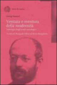 Libro Ventura e sventura della modernità. Antologia degli scritti sociologici di Georg Simmel - ean 9788833957029 - Bollati Boringhieri