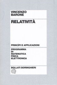 Libro Relatività. Principi e applicazioni di Vincenzo Barone - ean 9788833957579 - Bollati Boringhieri