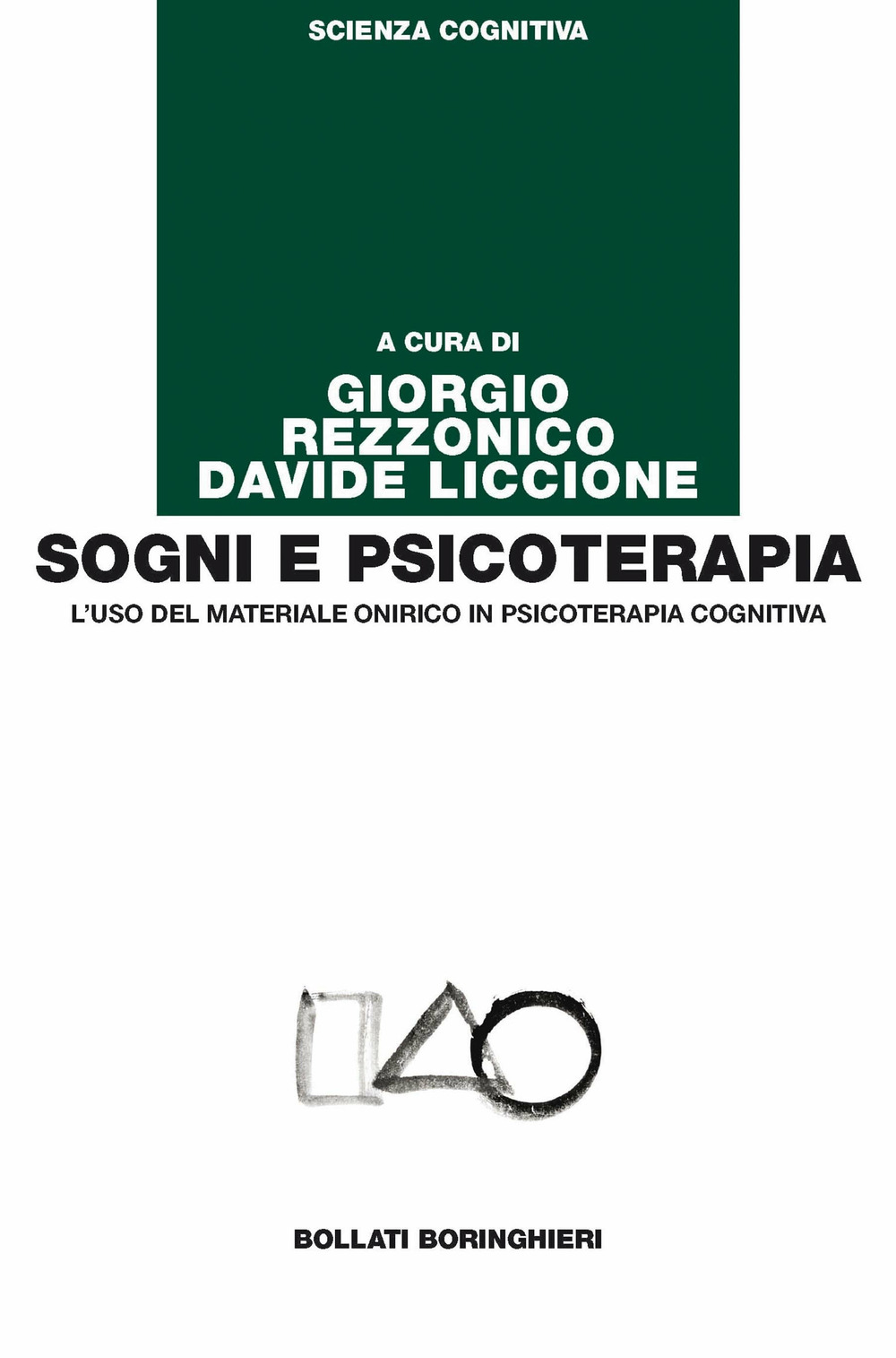 Libro Sogni e psicoterapia. L'uso del materiale onirico in psicoterapia cognitiva di  - ean 9788833957609 - Bollati Boringhieri
