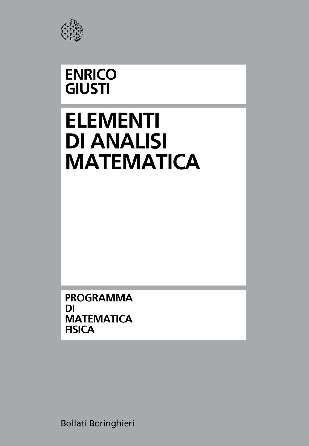 Libro Elementi di analisi matematica di Enrico Giusti - ean 9788833957944 - Bollati Boringhieri