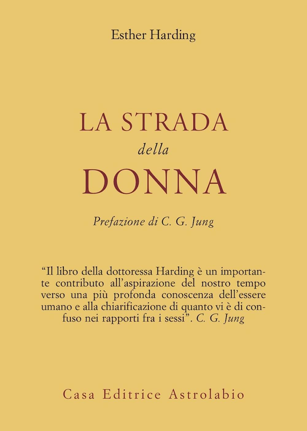 Libro strada della donna di Esther Harding - ean 9788834000687 - Astrolabio Ubaldini