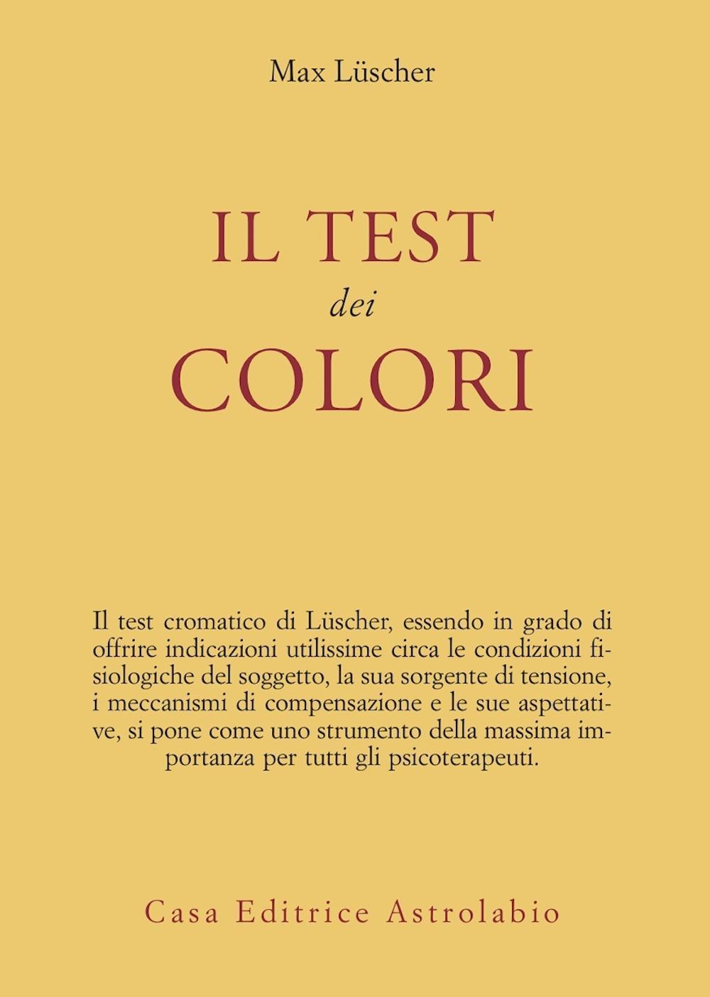 Libro test dei colori di Max Lüscher - ean 9788834000854 - Astrolabio Ubaldini