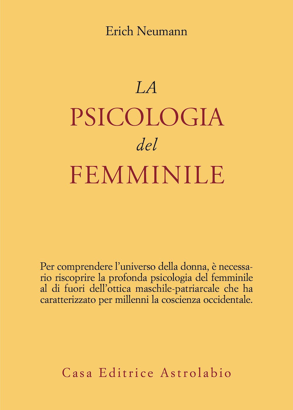 Libro psicologia del femminile di Erich Neumann - ean 9788834001004 - Astrolabio Ubaldini