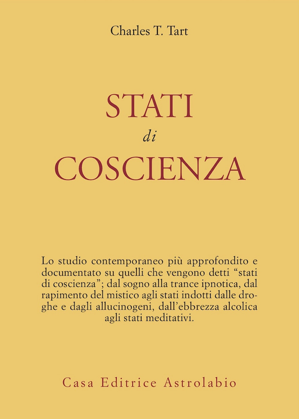Libro Stati di coscienza di Charles T. Tart - ean 9788834001370 - Astrolabio Ubaldini