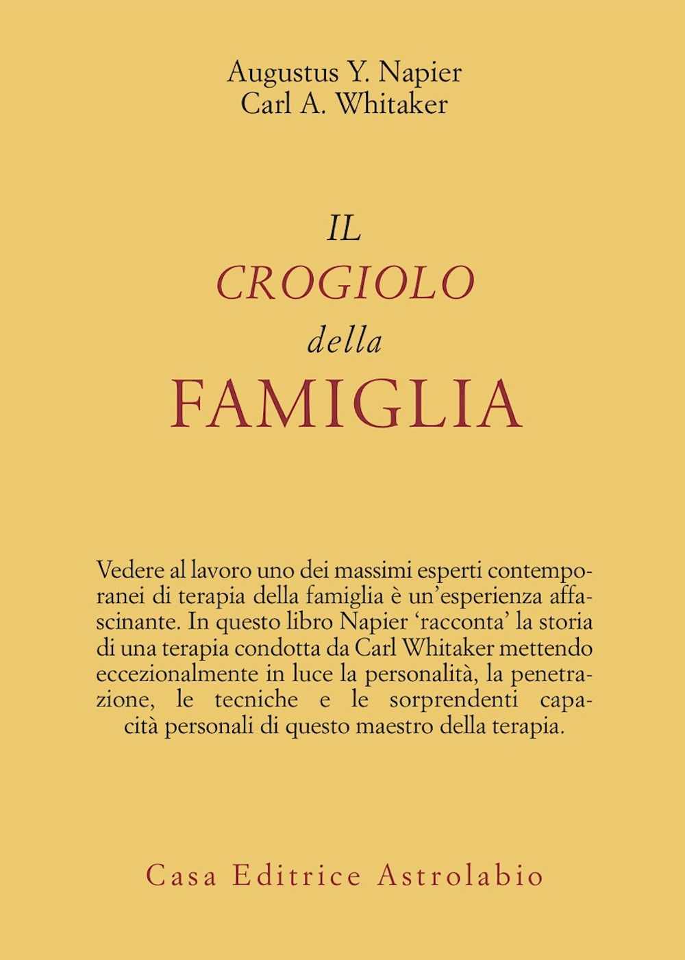 Libro crogiolo della famiglia di Augustus Y. Napier; Carl A. Whitaker - ean 9788834006924 - Astrolabio Ubaldini