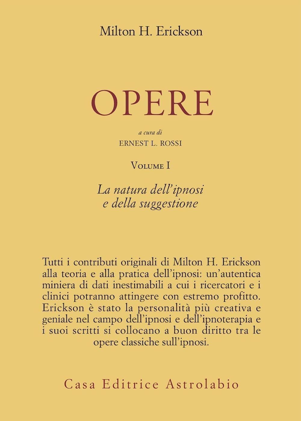 Libro Opere di Milton H. Erickson - ean 9788834007358 - Astrolabio Ubaldini