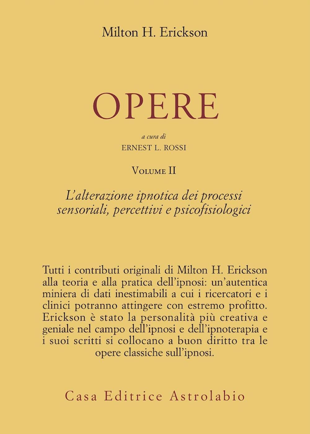 Libro Opere di Milton H. Erickson - ean 9788834007518 - Astrolabio Ubaldini