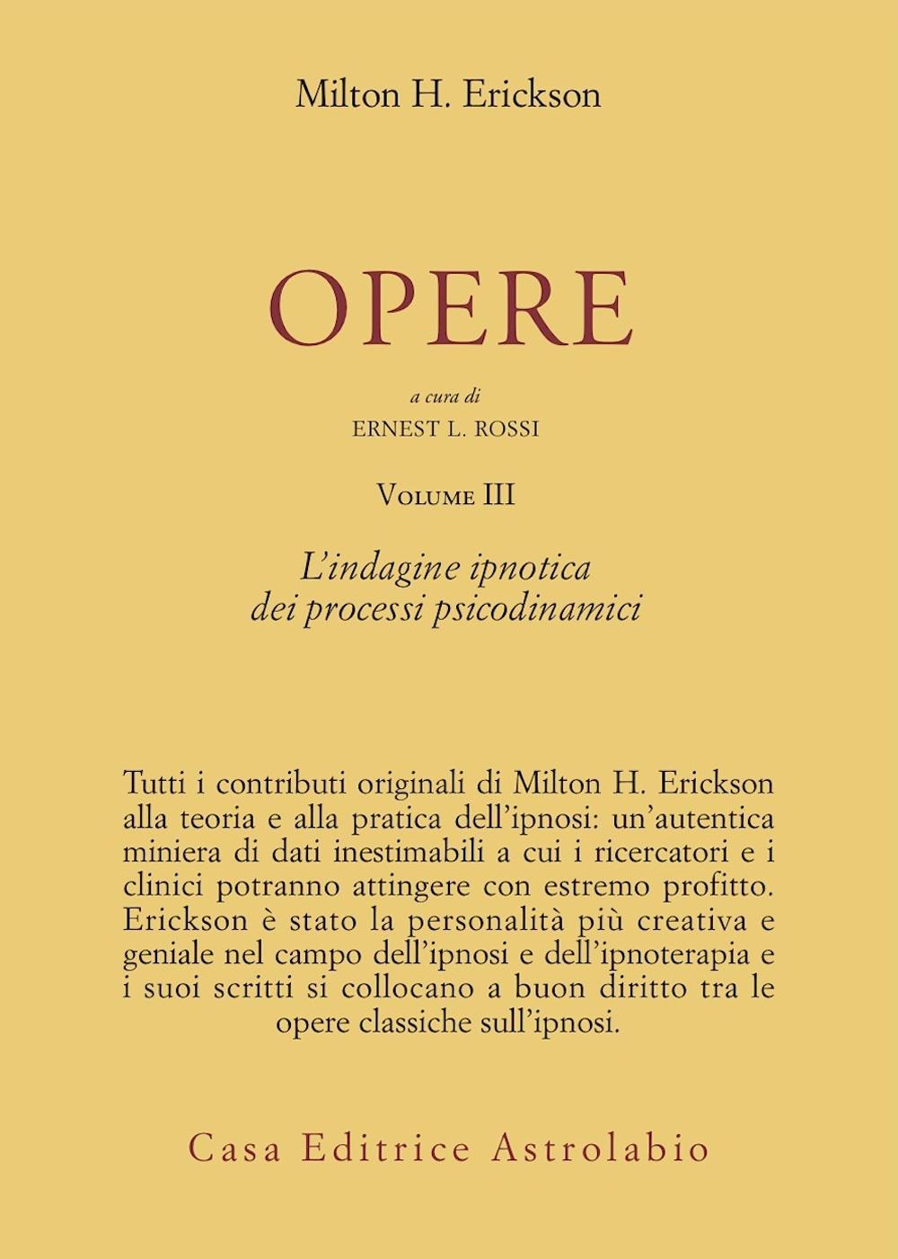Libro Opere di Milton H. Erickson - ean 9788834007730 - Astrolabio Ubaldini