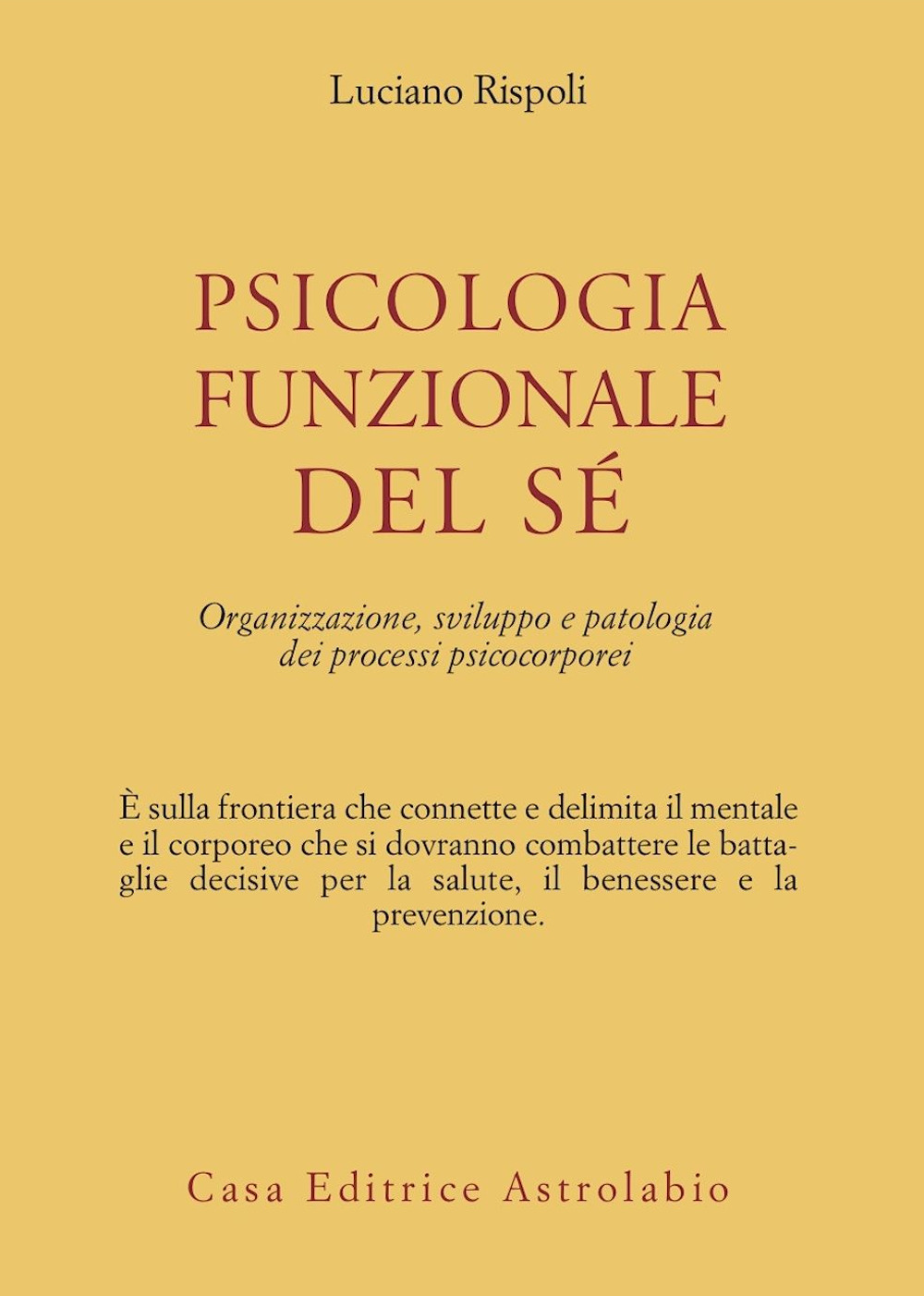 Libro Psicologia funzionale del sé. Organizzazione