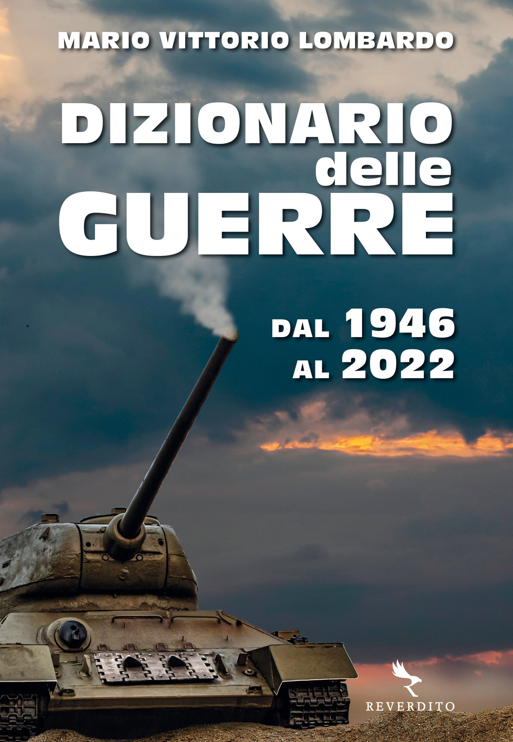 Libro Dizionario delle guerre. Dal 1946 al 2022 di Mario Vittorio Lombardo - ean 9788834202487 - Reverdito