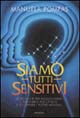 Libro Siamo tutti sensitivi di Manuela Pompas - ean 9788834405321 - Armenia