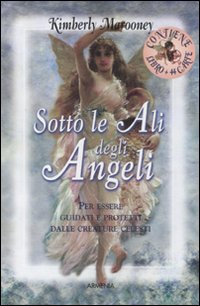 Libro Sotto le ali degli angeli di Kimberly Marooney - ean 9788834406915 - Armenia