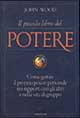 Libro piccolo libro del potere di John Wood - ean 9788834407028 - Armenia