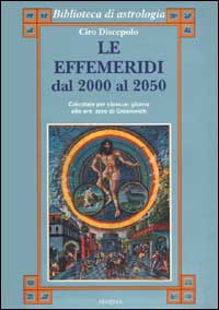 Libro effemeridi dal 2000 al 2050 di Ciro Discepolo - ean 9788834411186 - Armenia