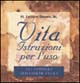 Libro Vita. Istruzioni per l'uso. 511 consigli per essere felici di H. Jackson jr. Brown - ean 9788834413036 - Armenia