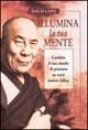 Libro Illumina la tua mente di Gyatso Tenzin (Dalai Lama) - ean 9788834413081 - Armenia