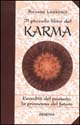 Libro piccolo libro del karma di Richard Lawrence - ean 9788834413128 - Armenia