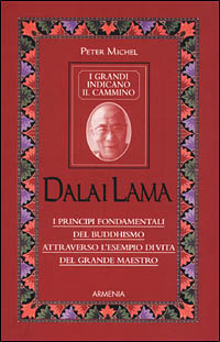 Libro Dalai Lama. I grandi indicano il cammino di Peter Michel - ean 9788834413258 - Armenia