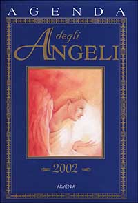 Libro Agenda degli angeli. 2002 di Paola Santini - ean 9788834413395 - Armenia