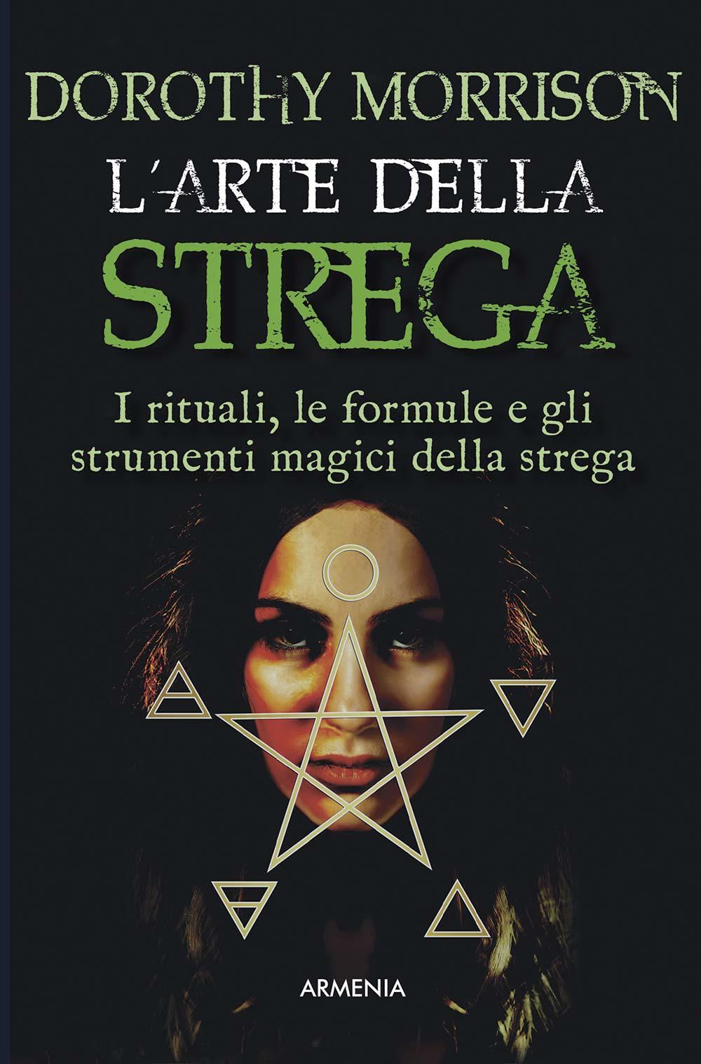 Libro arte della strega di Dorothy Morrison - ean 9788834413937 - Armenia