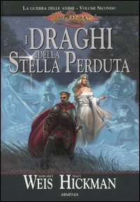 Libro draghi della stella perduta. La guerra delle anime. DragonLance di Margaret Weis; Tracy Hickman - ean 9788834413982 - Armenia