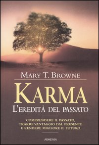 Libro Karma. L'eredità del passato di Mary T. Browne - ean 9788834414439 - Armenia