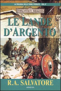 Libro lande d'argento. La trilogia delle terre perdute. Forgotten Realms di R. A. Salvatore - ean 9788834414613 - Armenia