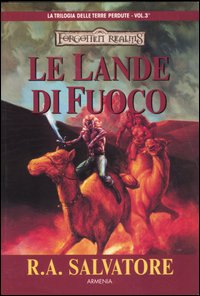 Libro lande di fuoco. La trilogia delle terre perdute. Forgotten Realms di R. A. Salvatore - ean 9788834414620 - Armenia