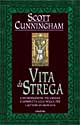 Libro Vita da strega di Scott Cunningham - ean 9788834414811 - Armenia