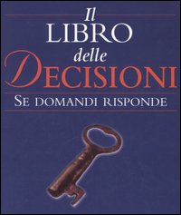 Libro libro delle decisioni. Se domandi risponde di  - ean 9788834414880 - Armenia